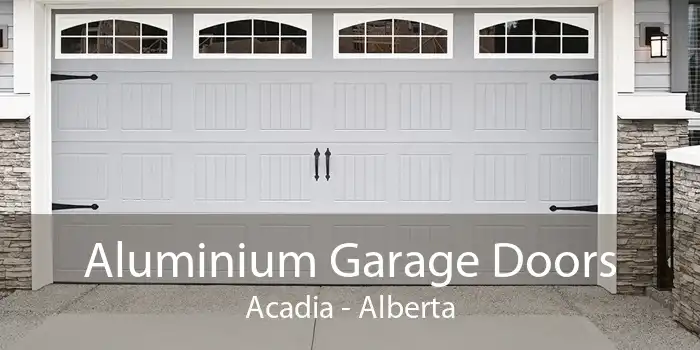 Aluminium Garage Doors Acadia - Alberta
