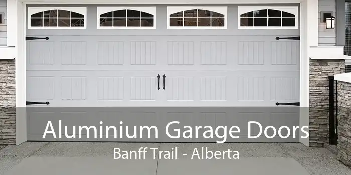 Aluminium Garage Doors Banff Trail - Alberta