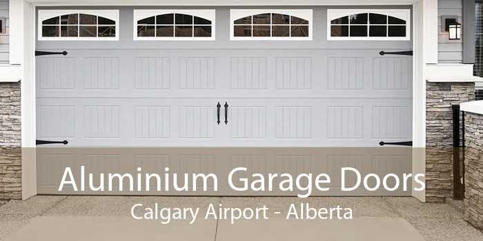 Aluminium Garage Doors Calgary Airport - Alberta
