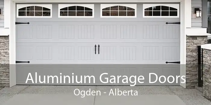 Aluminium Garage Doors Ogden - Alberta