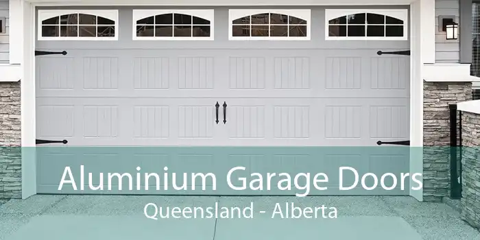 Aluminium Garage Doors Queensland - Alberta
