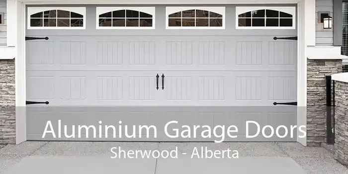Aluminium Garage Doors Sherwood - Alberta