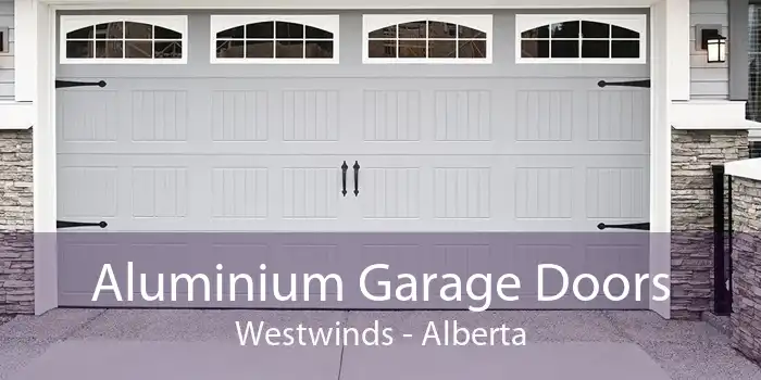 Aluminium Garage Doors Westwinds - Alberta