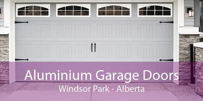 Aluminium Garage Doors Windsor Park - Alberta