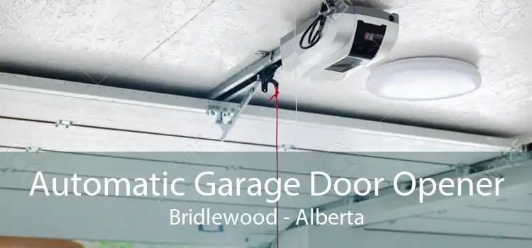 Automatic Garage Door Opener Bridlewood - Alberta