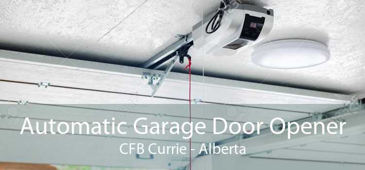 Automatic Garage Door Opener CFB Currie - Alberta