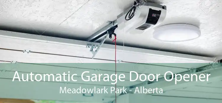 Automatic Garage Door Opener Meadowlark Park - Alberta