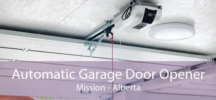Automatic Garage Door Opener Mission - Alberta