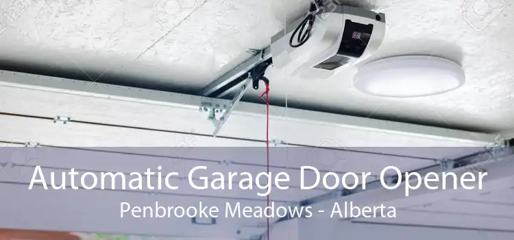 Automatic Garage Door Opener Penbrooke Meadows - Alberta