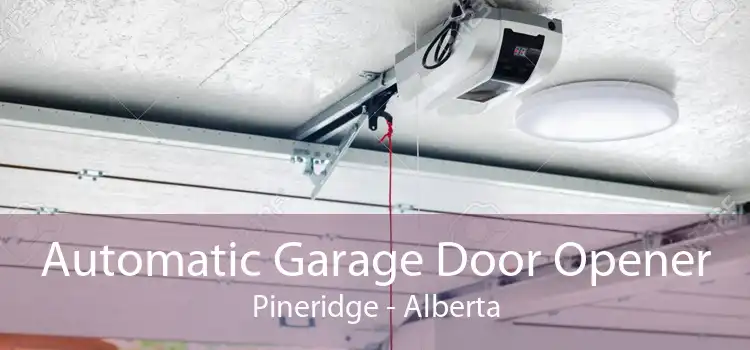 Automatic Garage Door Opener Pineridge - Alberta