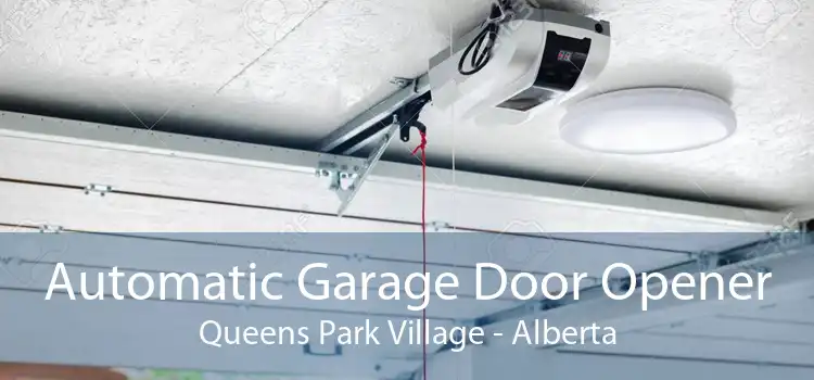 Automatic Garage Door Opener Queens Park Village - Alberta