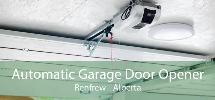 Automatic Garage Door Opener Renfrew - Alberta
