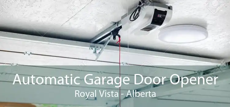 Automatic Garage Door Opener Royal Vista - Alberta