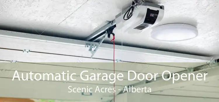 Automatic Garage Door Opener Scenic Acres - Alberta