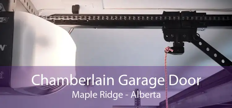 Chamberlain Garage Door Maple Ridge - Alberta