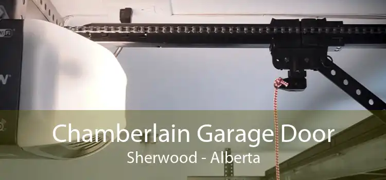 Chamberlain Garage Door Sherwood - Alberta