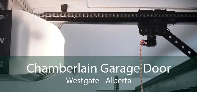 Chamberlain Garage Door Westgate - Alberta
