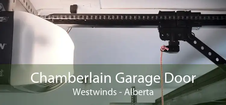 Chamberlain Garage Door Westwinds - Alberta