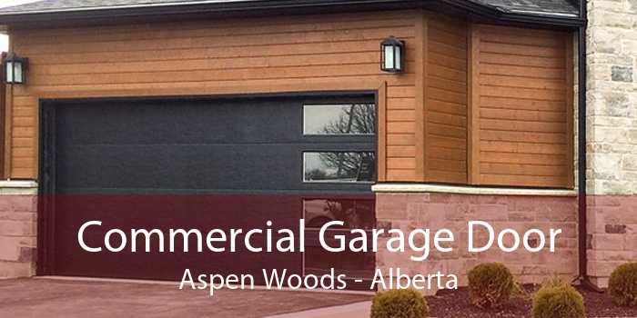 Commercial Garage Door Aspen Woods - Alberta