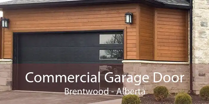 Commercial Garage Door Brentwood - Alberta