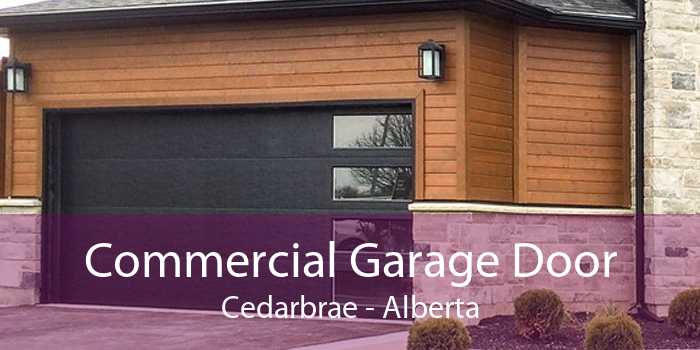 Commercial Garage Door Cedarbrae - Alberta