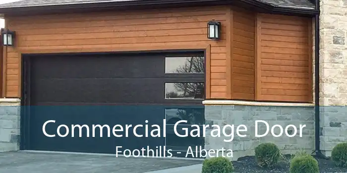 Commercial Garage Door Foothills - Alberta
