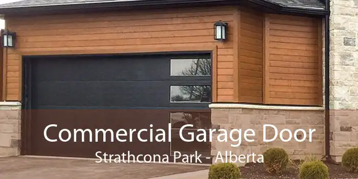 Commercial Garage Door Strathcona Park - Alberta