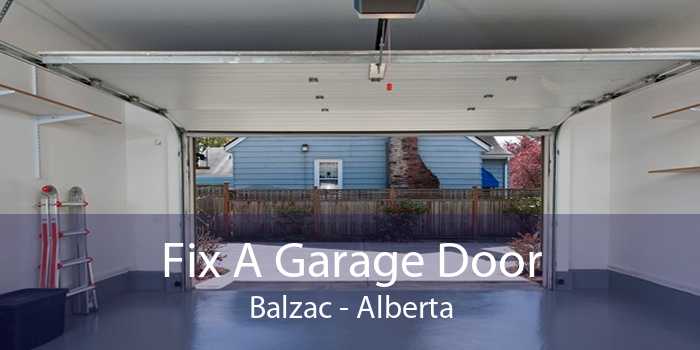 Fix A Garage Door Balzac - Alberta