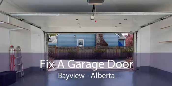 Fix A Garage Door Bayview - Alberta