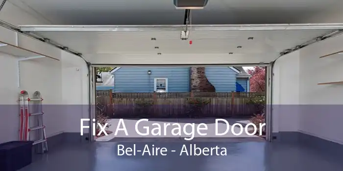 Fix A Garage Door Bel-Aire - Alberta