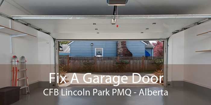 Fix A Garage Door CFB Lincoln Park PMQ - Alberta
