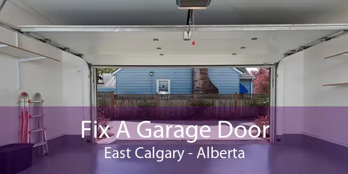 Fix A Garage Door East Calgary - Alberta