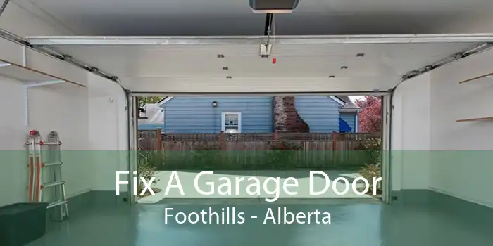 Fix A Garage Door Foothills - Alberta