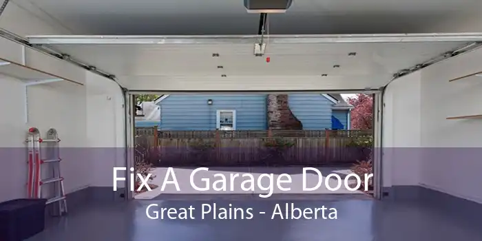 Fix A Garage Door Great Plains - Alberta