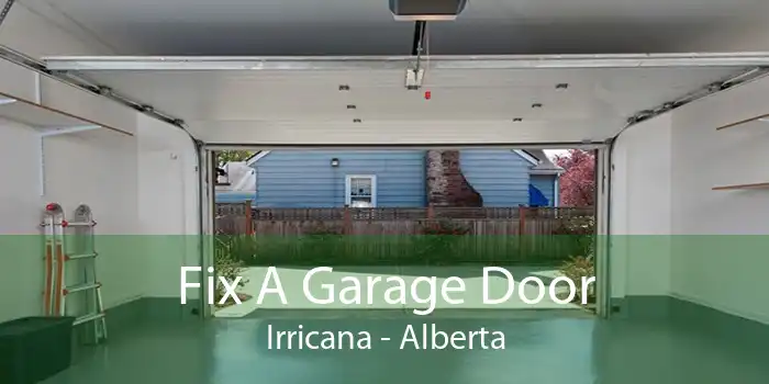 Fix A Garage Door Irricana - Alberta