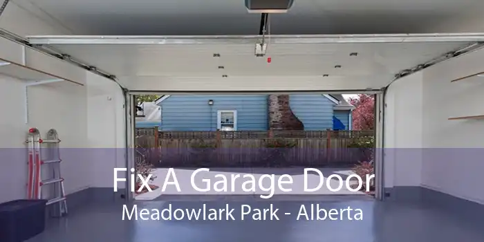 Fix A Garage Door Meadowlark Park - Alberta