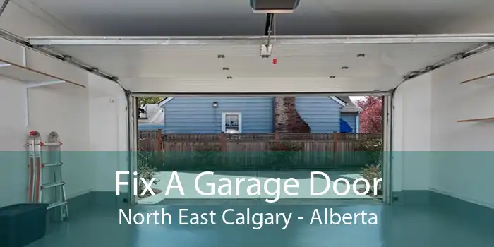 Fix A Garage Door North East Calgary - Alberta