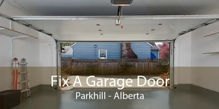 Fix A Garage Door Parkhill - Alberta