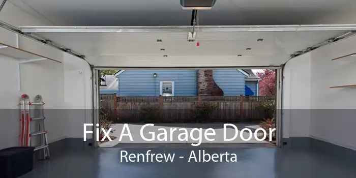 Fix A Garage Door Renfrew - Alberta