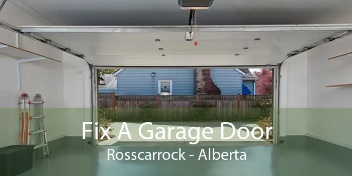 Fix A Garage Door Rosscarrock - Alberta