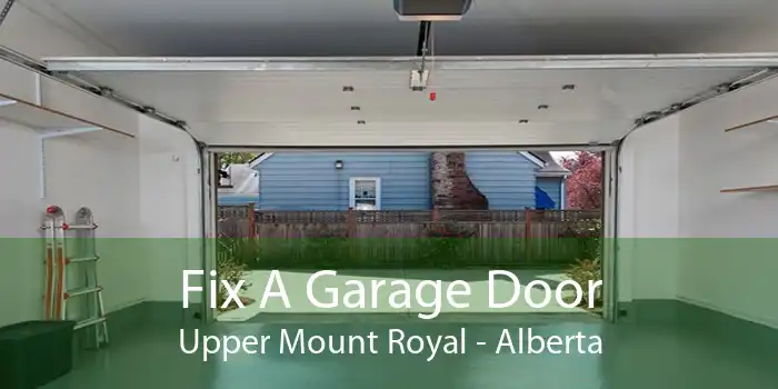 Fix A Garage Door Upper Mount Royal - Alberta