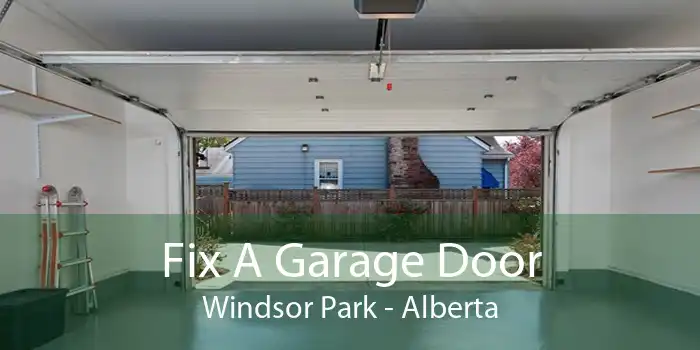 Fix A Garage Door Windsor Park - Alberta