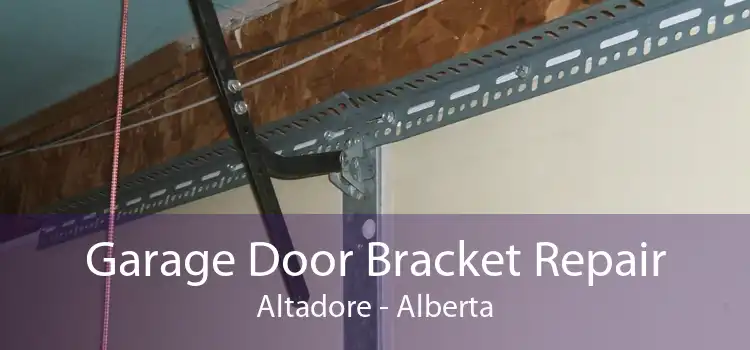 Garage Door Bracket Repair Altadore - Alberta