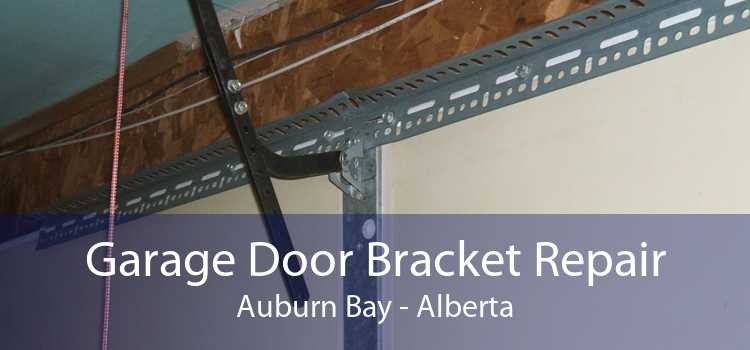 Garage Door Bracket Repair Auburn Bay - Alberta