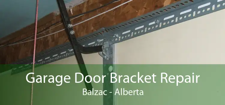 Garage Door Bracket Repair Balzac - Alberta