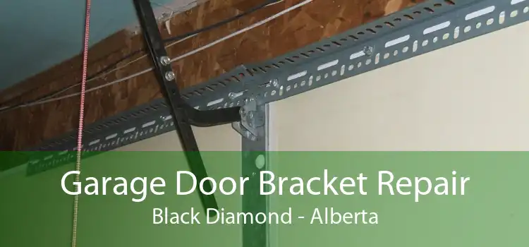 Garage Door Bracket Repair Black Diamond - Alberta