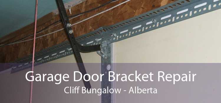 Garage Door Bracket Repair Cliff Bungalow - Alberta