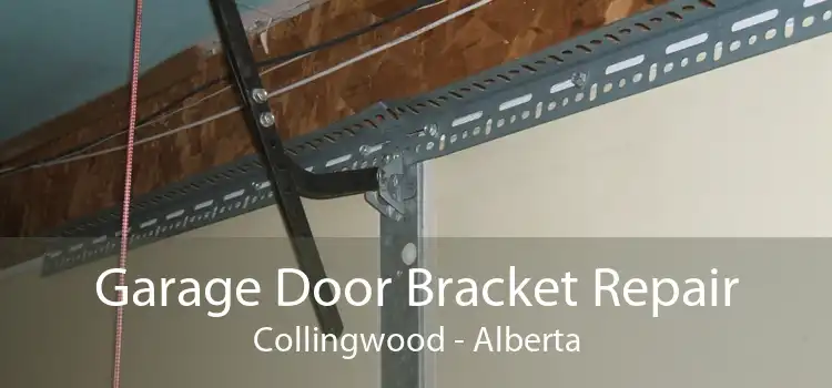 Garage Door Bracket Repair Collingwood - Alberta
