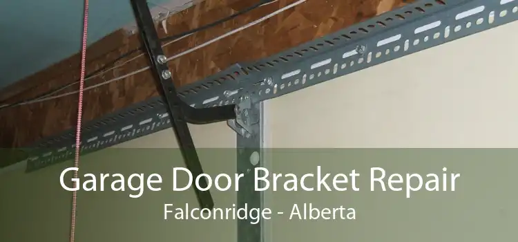Garage Door Bracket Repair Falconridge - Alberta