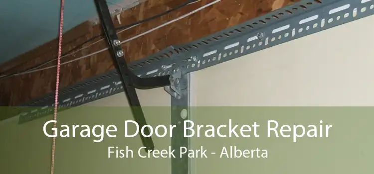 Garage Door Bracket Repair Fish Creek Park - Alberta